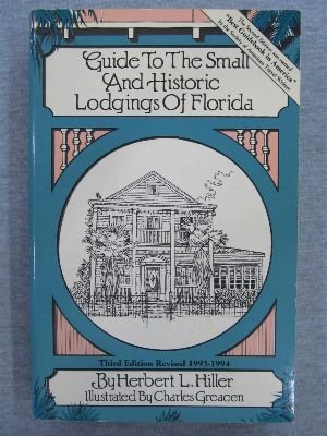 Imagen de archivo de Guide to the Small and Historic Lodgings of Florida a la venta por SecondSale