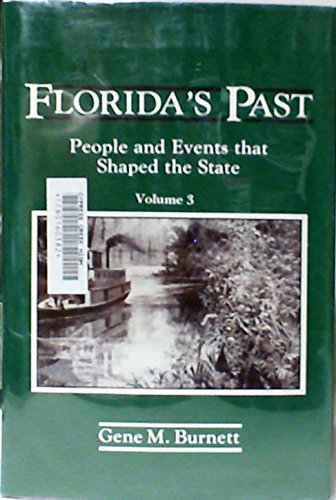 Stock image for Florida's Past: People and Events That Shaped the State, Vol. 3 for sale by Books From California