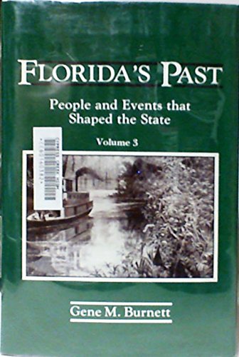 9780910923842: Florida's Past: People and Events That Shaped the State, Vol. 3