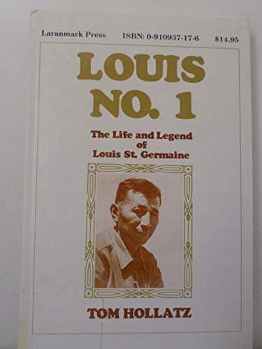 Stock image for Louis No. 1: The Life and Legend of Louis St. Germaine for sale by Ross & Haines Old Book Co.