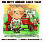 Stock image for Oh, How I Wished I Could Read! for sale by Alf Books