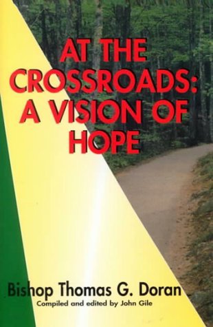 Stock image for At the Crossroads: A Vision of Hope for sale by Goodwill Industries