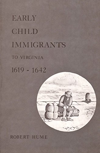 Stock-Bild f�r Early Child Immigrants to Virginia, 1619-1642