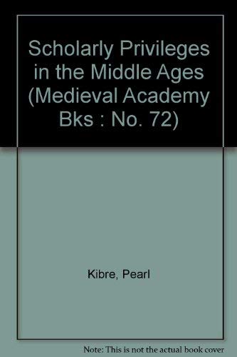 Beispielbild fr Scholarly Privileges in the Middle Ages (Medieval Academy Bks : No. 72) zum Verkauf von Powell's Bookstores Chicago, ABAA