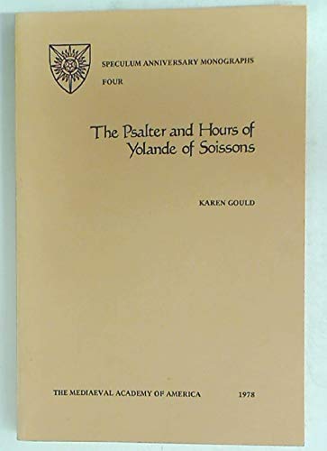 Stock image for The Psalter and Hours of Yolande of Soissons for sale by Better World Books: West