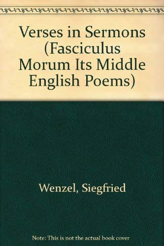 Stock image for Verses in Sermons (Fasciculus Morum Its Middle English Poems) (English, Middle English and Latin Edition) for sale by Sequitur Books