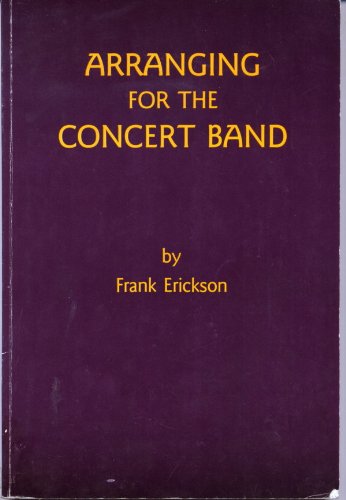 9780910957052: Arranging for the Concert Band (Textbook) SB01029