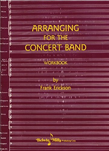Beispielbild fr Arranging for the Concert Band (Workbook) zum Verkauf von GF Books, Inc.