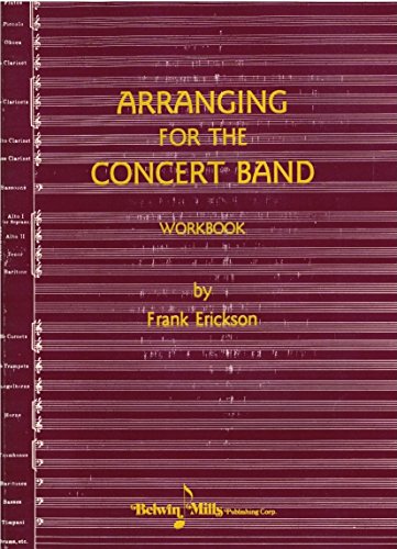 9780910957069: Arranging for the Concert Band