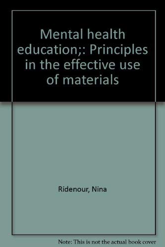 Mental Health Education: Principles in The Effective Use of Materials.