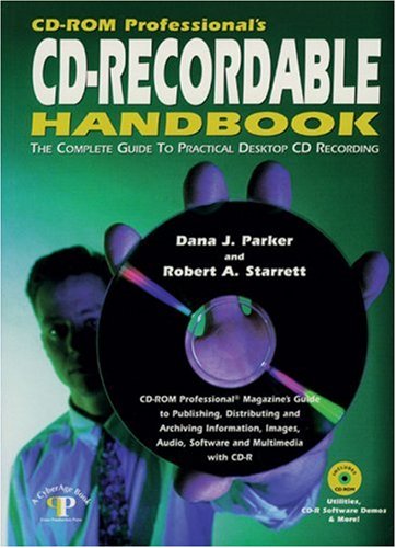 Stock image for CD-ROM Professional's CD-Recordable Handbook: The Complete Guide to Practical Desktop CD Recording for sale by MusicMagpie