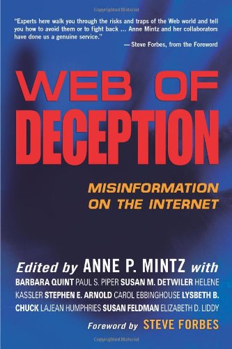 Beispielbild fr Web of Deception : Misinformation on the Internet zum Verkauf von Better World Books