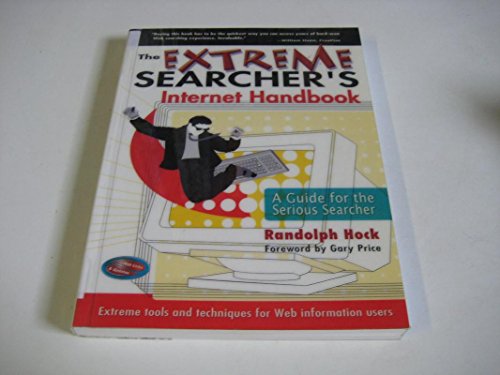 Stock image for The Extreme Searcher's Internet Handbook: A Guide for the Serious Searcher for sale by SecondSale