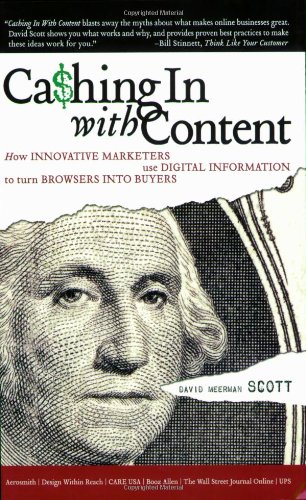 Imagen de archivo de Cashing in with Content : How Innovative Marketers Use Digital Information to Turn Browsers into Buyers a la venta por Better World Books