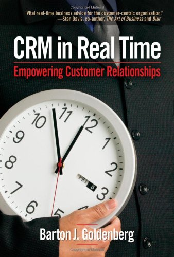 Beispielbild fr CRM in Real Time : Empowering Customer Relationships zum Verkauf von Better World Books