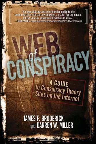 9780910965811: Web of Conspiracy: A Guide to Conspiracy Theory Sites on the Internet