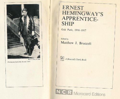 Beispielbild fr Ernest Hemingway's Apprenticeship -- Oak Park, 1918 - 1917 zum Verkauf von gigabooks