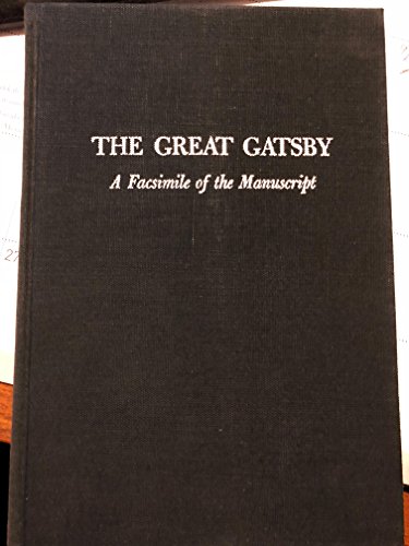 9780910972321: The Great Gatsby: A Facsimile of the Manuscript