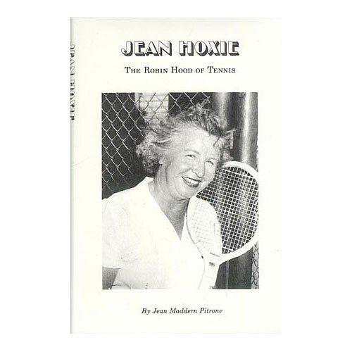 Beispielbild fr Jean Hoxie: The Robin Hood of Tennis zum Verkauf von John M. Gram