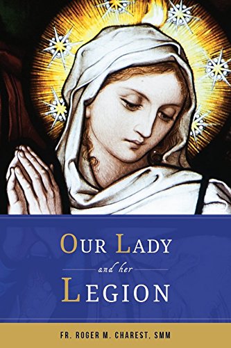 

Our Lady and Her Legion