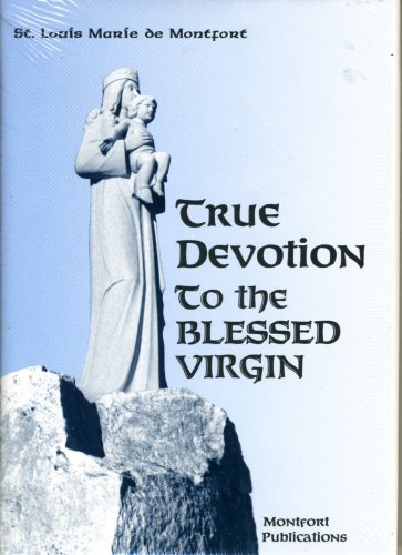Imagen de archivo de True Devotion to the Blessed Virgin a la venta por Better World Books