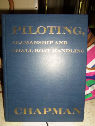 Beispielbild fr Piloting, Seamanship, and Small Boat Handling zum Verkauf von Better World Books