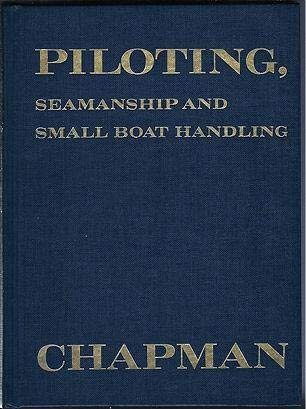 Beispielbild fr Piloting, Seamanship and Small Boat Handling zum Verkauf von Wonder Book