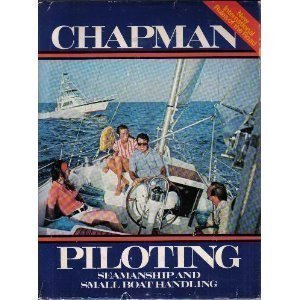 Stock image for Chapman : Piloting, Seamanship and Small Boat Handling for sale by Novel Ideas Books & Gifts