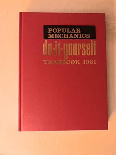 Stock image for Popular Mechanics Do-it-yourself Yearbook 1981 for sale by HPB-Emerald