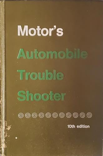 Stock image for Motor's Automobile Trouble Shooter: Enlarged 10th Edition for sale by Wonder Book