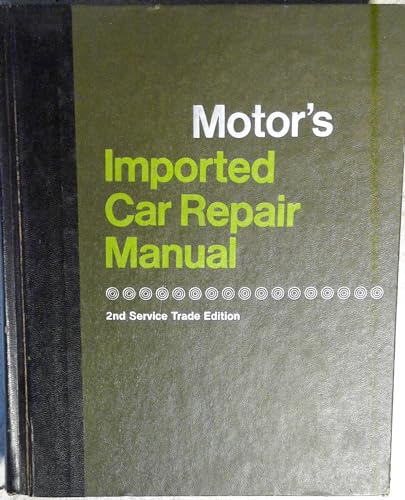 Stock image for Motor's Imported Car Repair Manual; 2nd Service Trade Edition, 2nd Printing, 1975 for sale by Newsboy Books