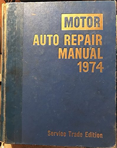 Beispielbild fr Motor Auto Repair Manual 1974 37th Edition 1st Printing zum Verkauf von Drew