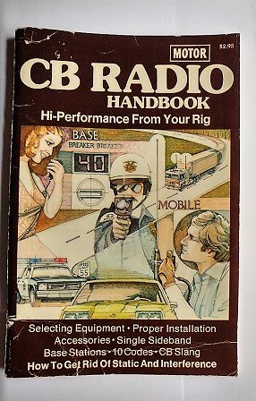 Imagen de archivo de Motor CB Radio Handbook a la venta por ThriftBooks-Atlanta