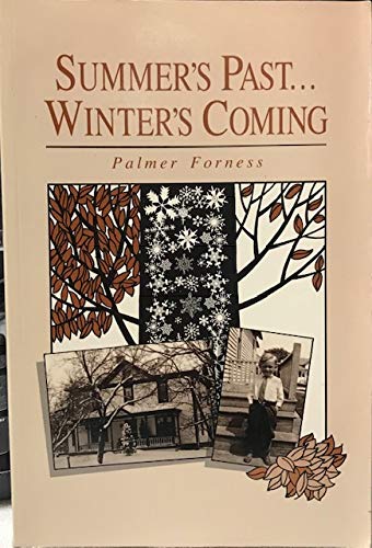 Stock image for Summer's past.Winter's coming for sale by SecondSale