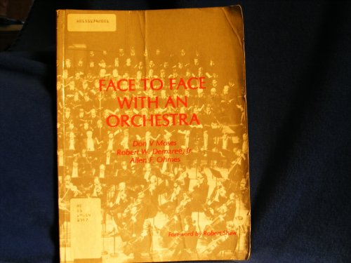 Beispielbild fr Face to Face with an Orchestra zum Verkauf von Better World Books