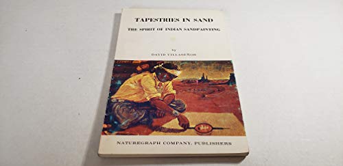 Stock image for Tapestries in Sand: The Spirit of Indian Sandpainting for sale by Wonder Book