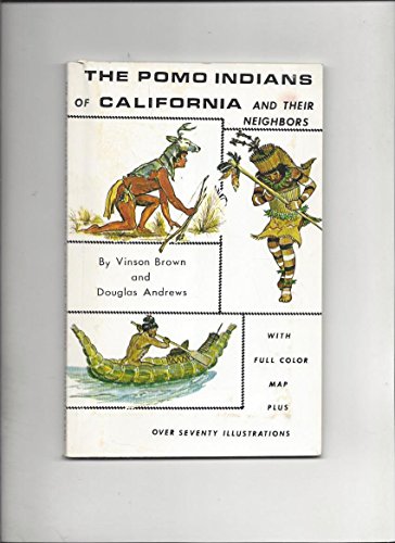 Stock image for Pomo Indians of California and Their Neighbors for sale by BooksRun