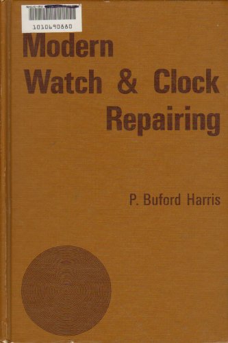 Beispielbild fr Modern Watch and Clock Repairing zum Verkauf von Jay W. Nelson, Bookseller, IOBA