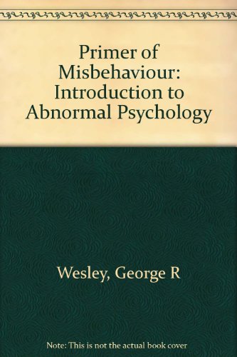 Beispielbild fr Primer of Misbehavior, A: An Introduction to Abnormal Psychology zum Verkauf von 4 THE WORLD RESOURCE DISTRIBUTORS