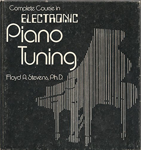 Beispielbild fr Complete Course in Electronic Piano Tuning zum Verkauf von ThriftBooks-Dallas