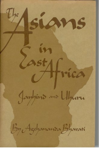 Beispielbild fr Asians in East Africa : Jayhind and Uhuru zum Verkauf von Better World Books