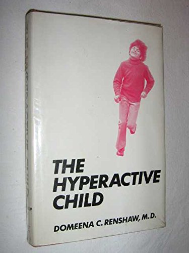 Stock image for The Hyperactive Child for sale by Ken's Book Haven