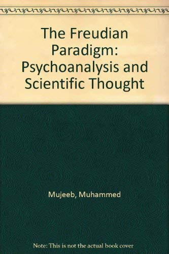 Imagen de archivo de The Freudian Paradigm: Psychoanalysis and Scientific Thought a la venta por Wonder Book