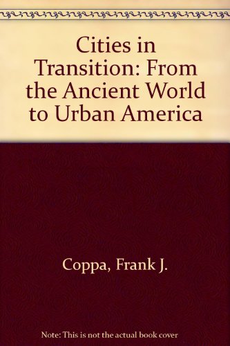 Stock image for Cities in Transition : From the Ancient World to Urban America for sale by Better World Books: West