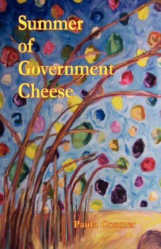 Beispielbild fr Summer of Government Cheese zum Verkauf von Vashon Island Books