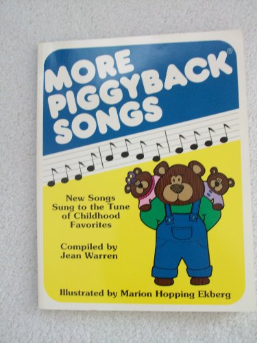 9780911019025: More Piggyback Songs: New Songs Sung to the Tunes of Childhood Favorites