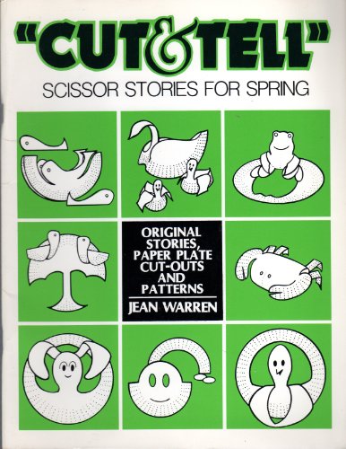 9780911019056: Cut and Tell Scissor Stories for Spring