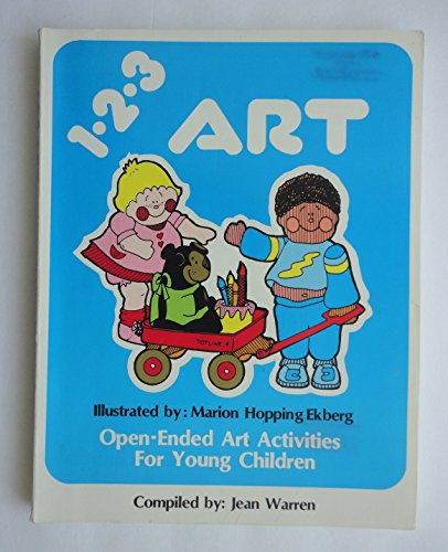9780911019063: 1-2-3 Art: Open-Ended Art for Young Children
