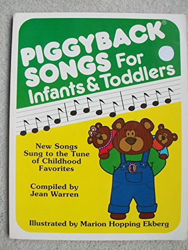 Imagen de archivo de Piggyback Songs for Infants and Toddlers: New Songs Sung to the Tune of Childhood Favorites a la venta por Goodwill of Colorado