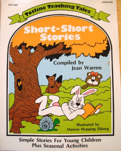 Stock image for Totline Teaching Tales ~ Short-Short Stories ~ Simple Stories For Young Children Plus Seasonal Activities for sale by Wonder Book